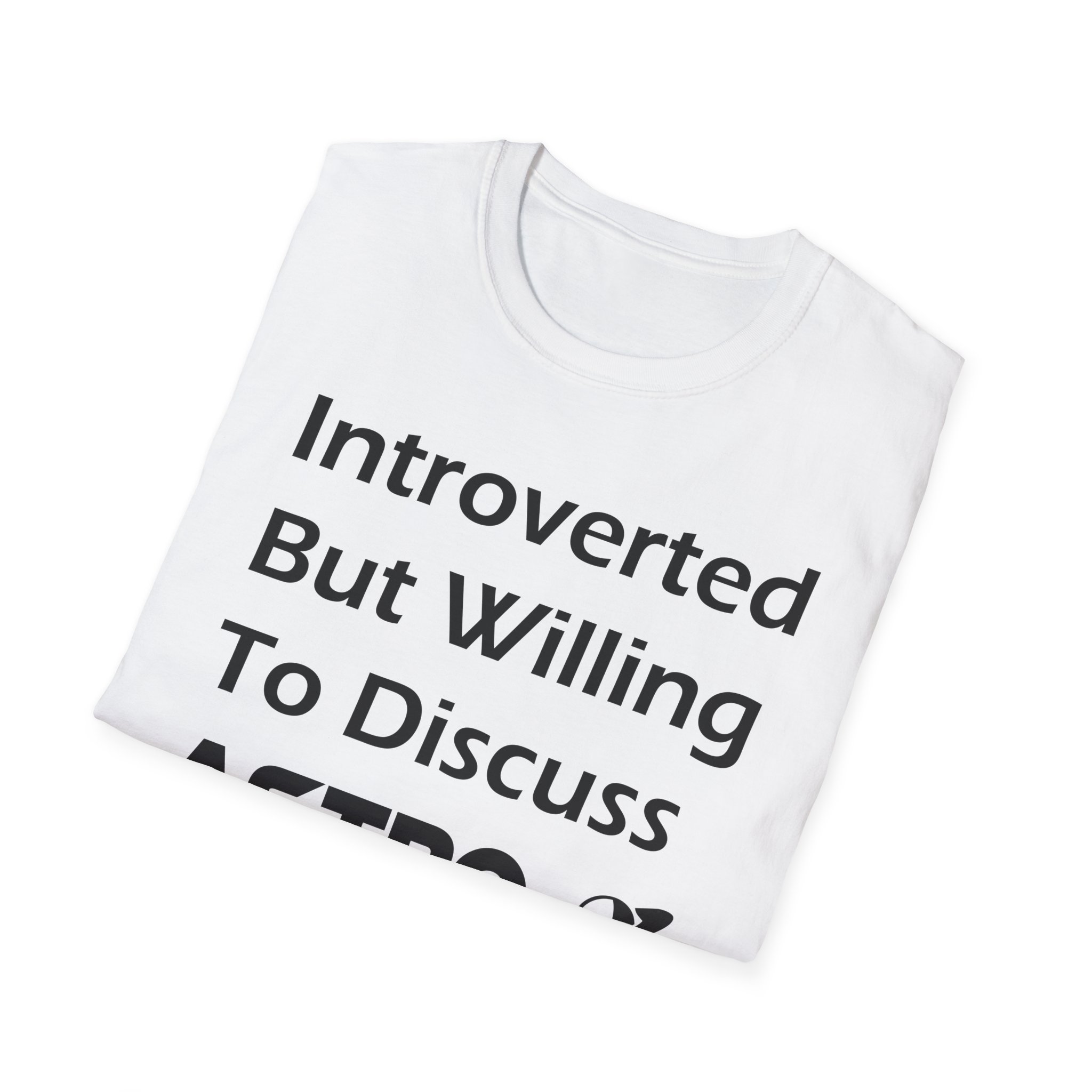 "Introverted But Willing to Discuss Astro" T-Shirt - Image 8