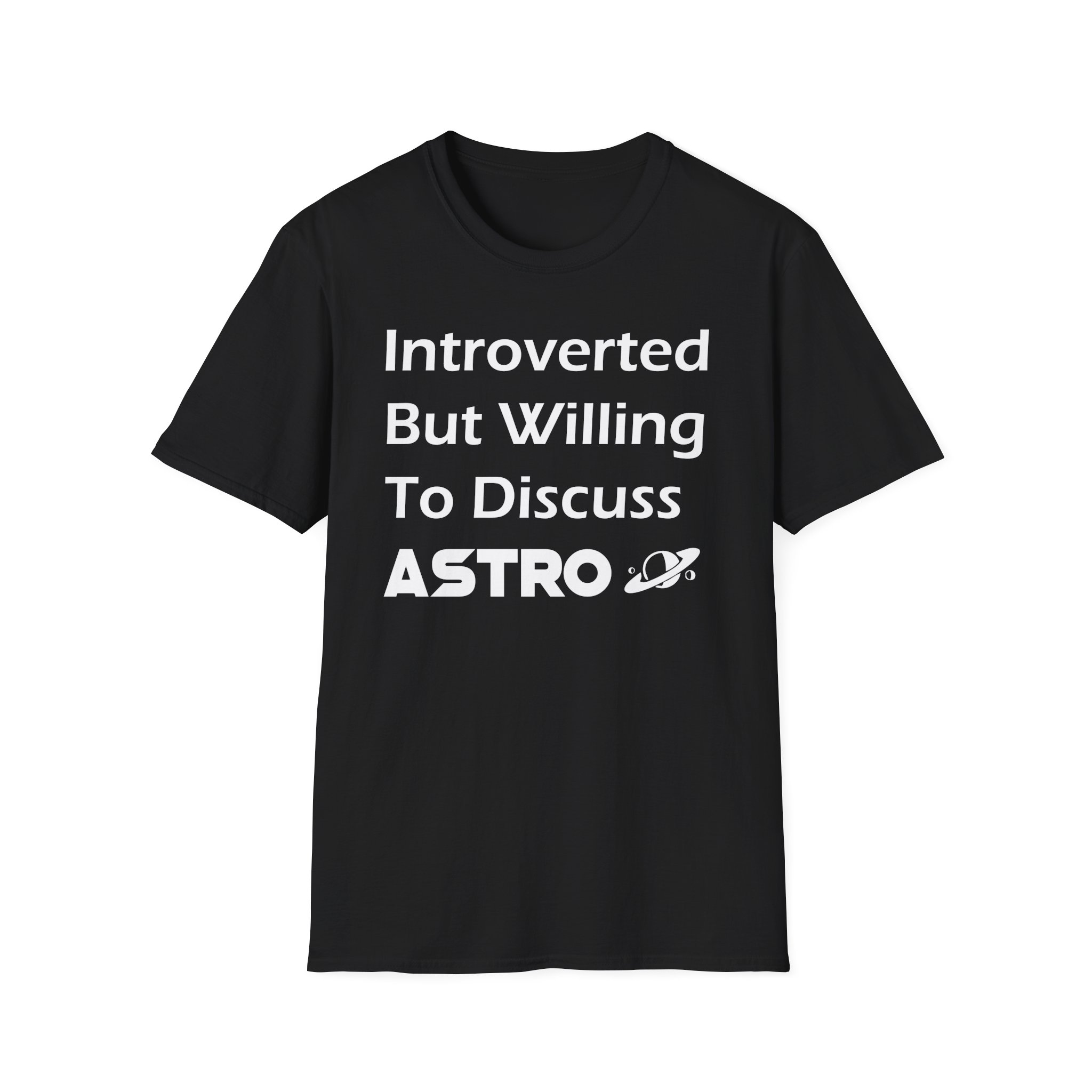 "Introverted But Willing to Discuss Astro" T-Shirt - Image 21