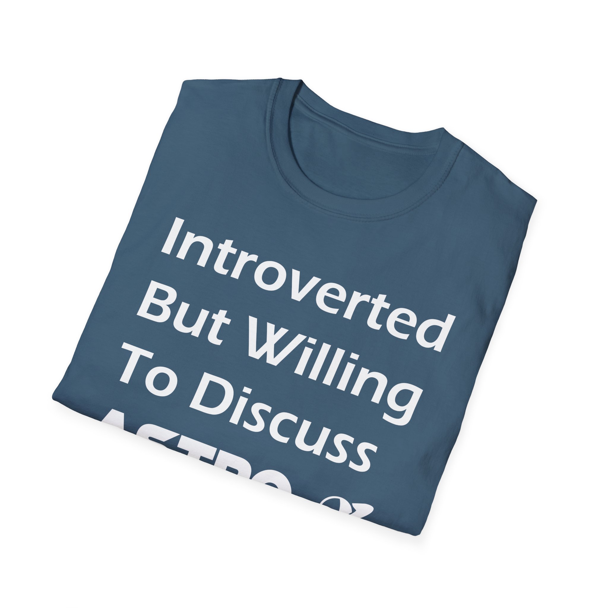 "Introverted But Willing to Discuss Astro" T-Shirt - Image 12