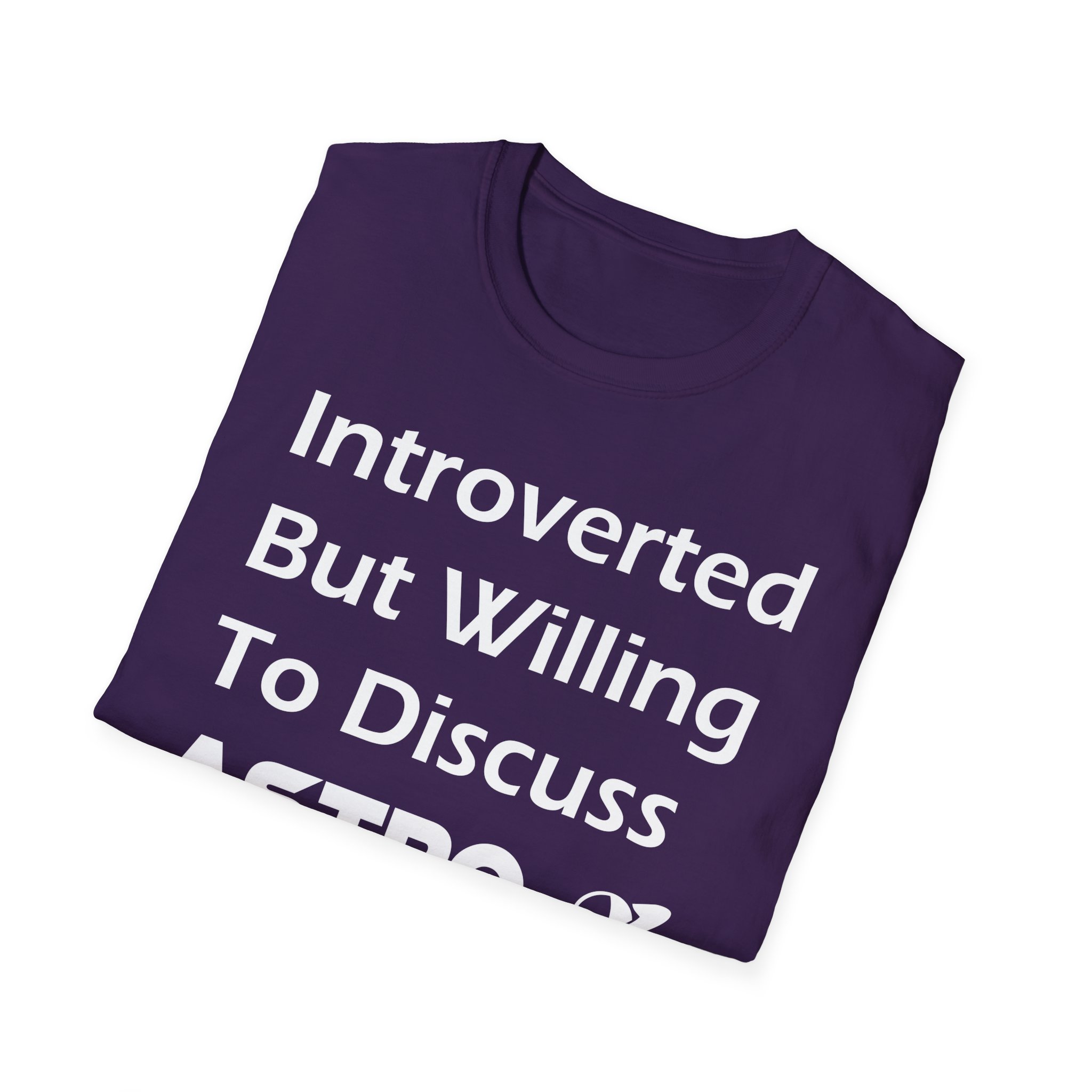 "Introverted But Willing to Discuss Astro" T-Shirt - Image 20