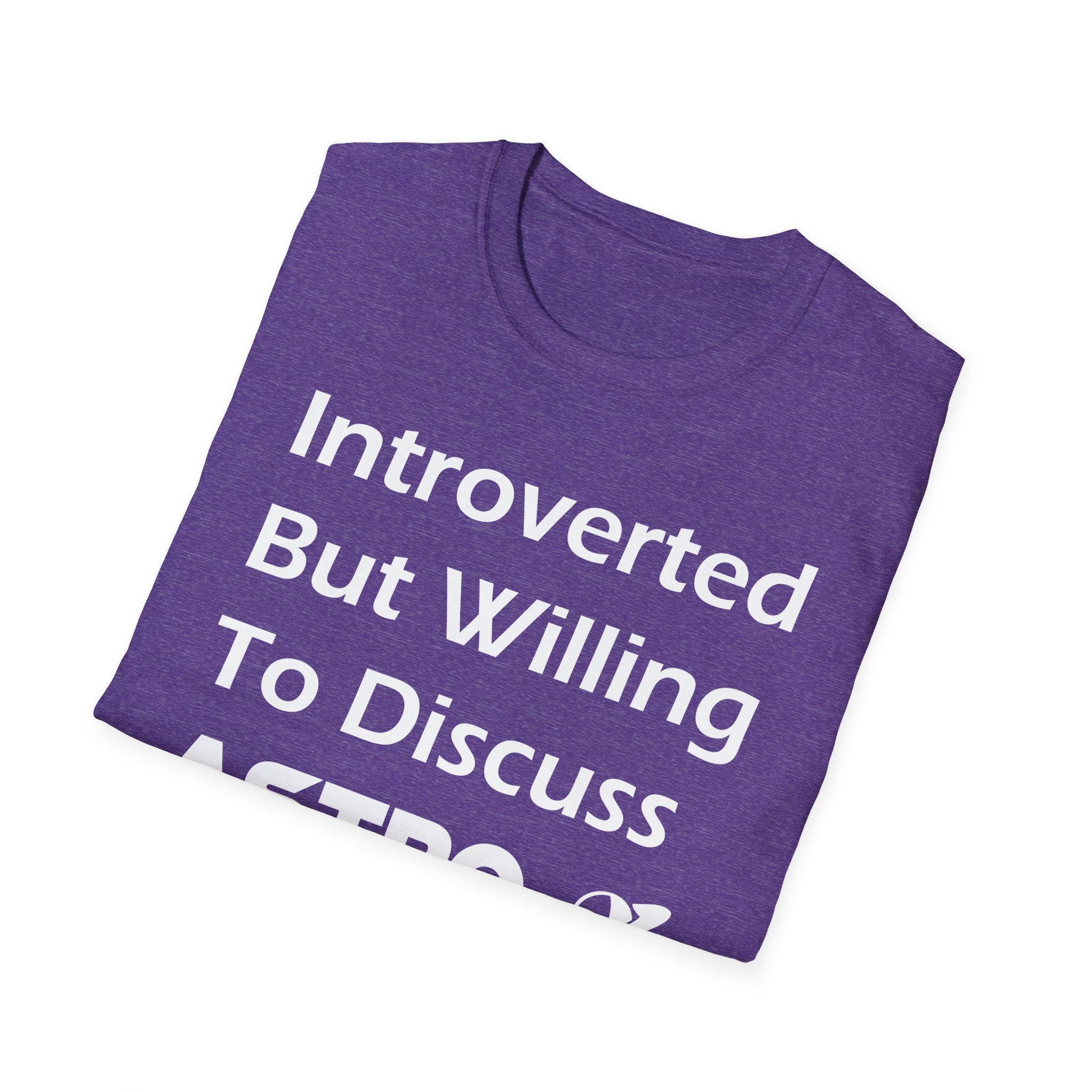"Introverted But Willing to Discuss Astro" T-Shirt - Image 16